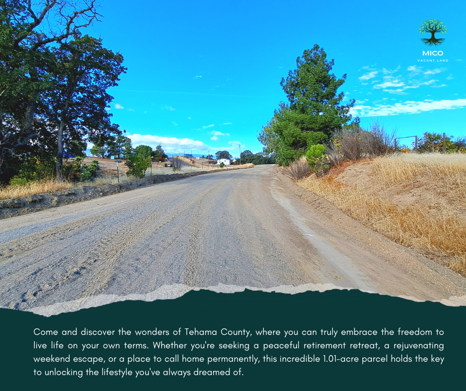 Incredible 1.01 Acre Vacant Land in Tehama County